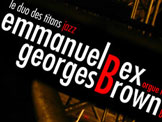 duo Emmanuel Bex & Georges Brown